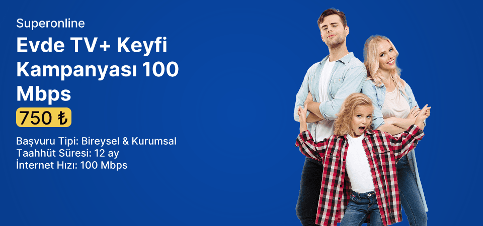 Evde TV+ Keyfi Kampanyası 100 Mbps