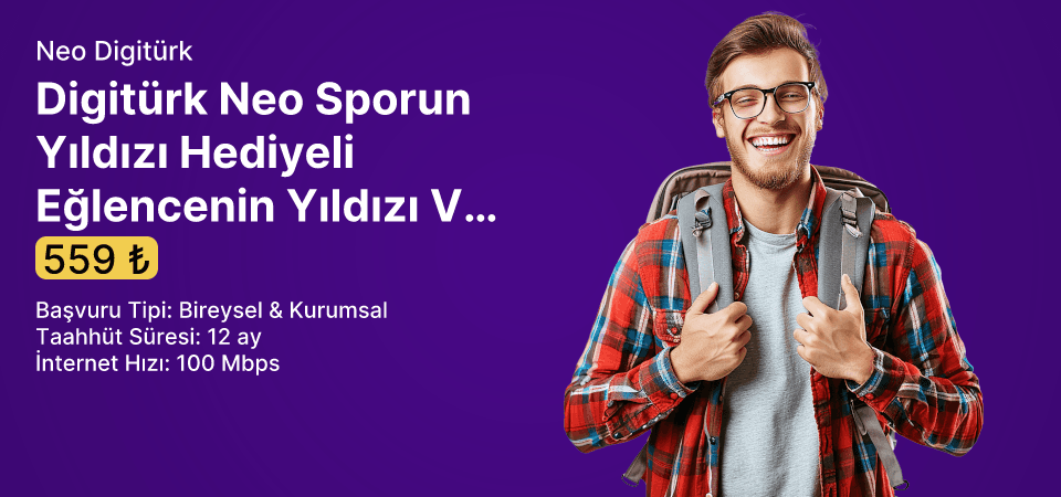 Digitürk Neo Sporun Yıldızı Hediyeli 100 Mbps Limitsiz İnternet 