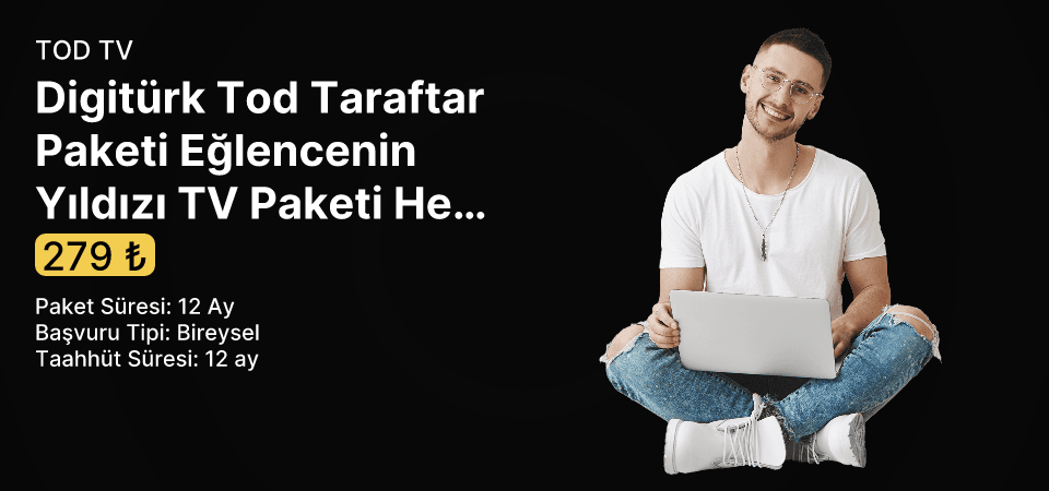 Digitürk Tod Taraftar Paketi Eğlencenin Yıldızı TV Paketi Hediyeli