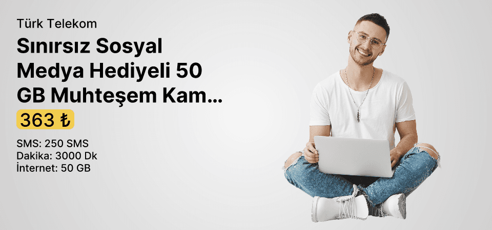 Sınırsız Sosyal Medya Hediyeli 50 GB Muhteşem Kampanya