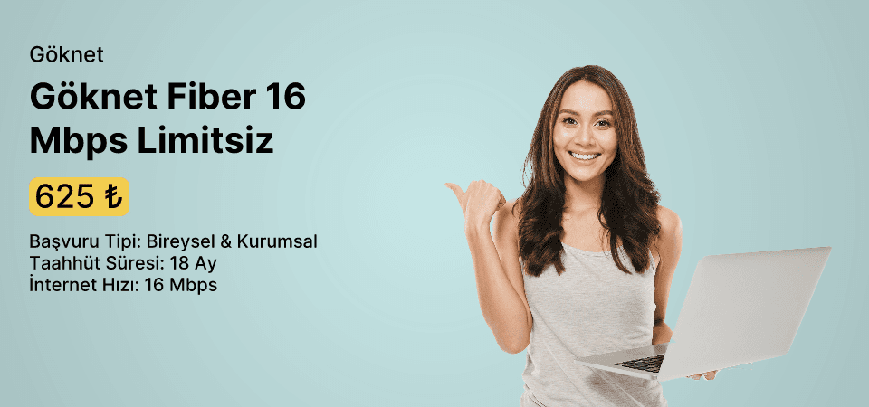 Göknet Fiber 16 Mbps Limitsiz	
